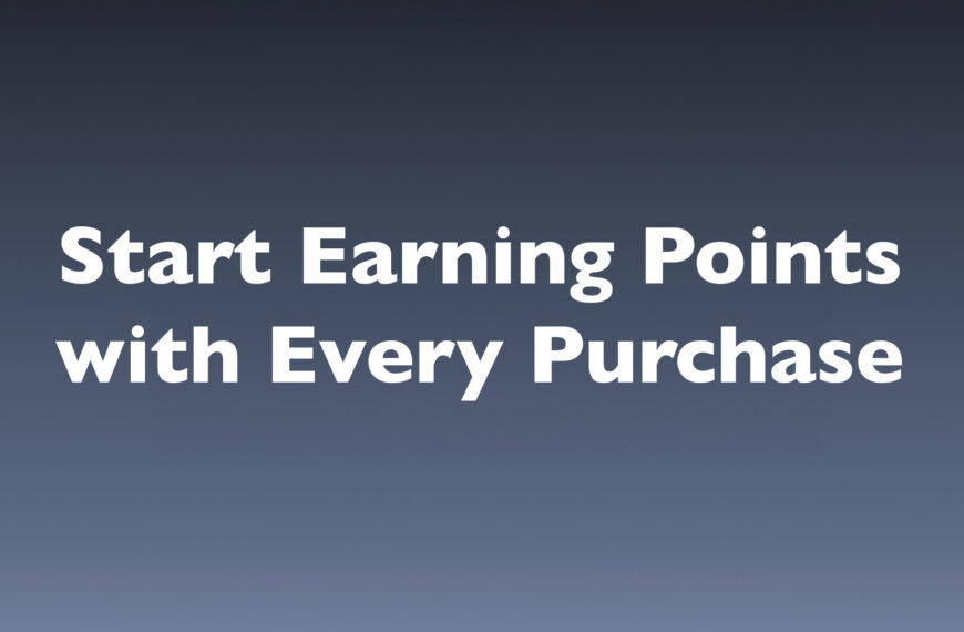 Bold white text on a blue gradient banner reads: 'Start Earning Points with Every Purchase'