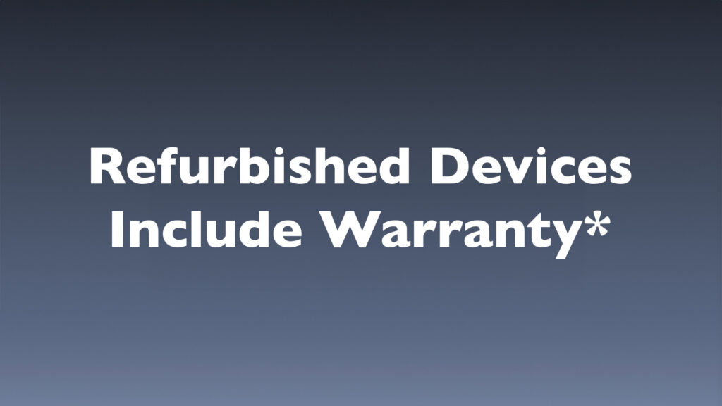 Promotional banner text: 'Refurbished Devices Include Warranty*' on a blue gradient background