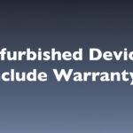 Promotional banner text: 'Refurbished Devices Include Warranty*' on a blue gradient background